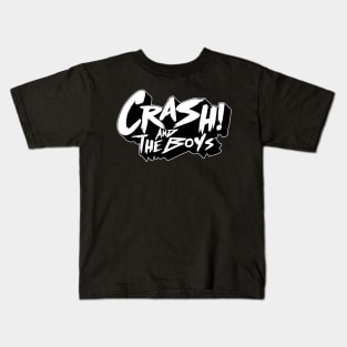 Crash and the Boys !!! Kids T-Shirt